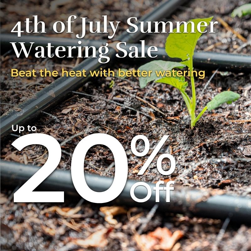 4th of July Summer Watering Sale with up to 20% off, featuring a green seedling in dark soil with irrigation lines